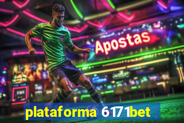 plataforma 6171bet